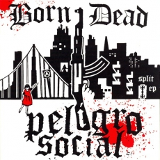 BORN/DEAD // PELIGRO SOCIAL - Split EP