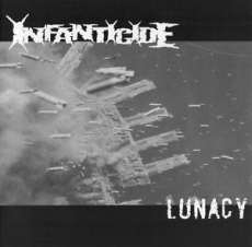 INFANTICIDE - Lunacy EP