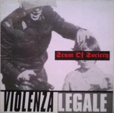 SCUM OF SOCIETY - Violenza Legale 7