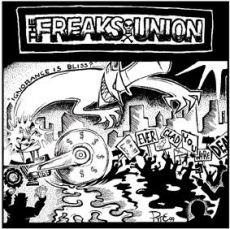 THE FREAKS UNION - Ever Glad You Were Dead? CD