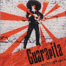 GUARAPITA - Politiqueria LP + CD
