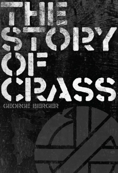 THE STORY OF CRASS by George Berger BOOK