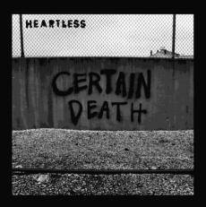 HEARTLESS - Certain Death EP