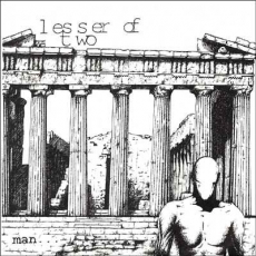 LESSER OF TWO - Mankind 7