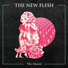 THE NEW FLESH - The Absurd 12