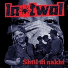LA TWAL - Shtil Di Nakht 7