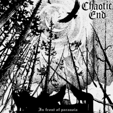 CHAOTIC END - In Front Of Paranoia (Reissue) LP + Download