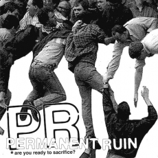 PERMANENT RUIN – Are You Ready To Sacrifice? LP