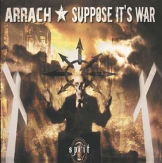 ARRACH / SUPPOSE IT'S WAR - Split LP