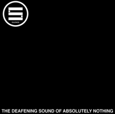 SILENCE - The Deafening Sound Of Absolutely Nothing LP