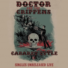 DOCTOR AND THE CRIPPENS - Cabaret Style 2xLP+CD