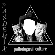 PANDEMIX - Pathological Culture 7
