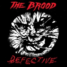 THE BROOD - Defective 7