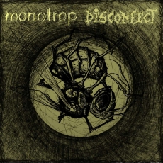 MONOTROP / DISCONFECT - Split 7