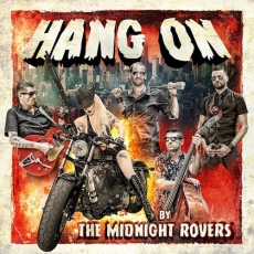 MIDNIGHT ROVERS - Hang On LP