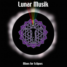 LUNAR MUSIK - Mixes for Eclipses DoLP