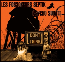 PSYCHO SQUATT / LES FOSSOYEURS SEPTIK - 