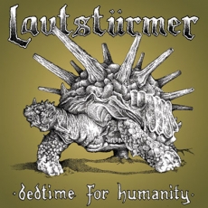 LAUTSTÜRMER - Bedtime for humanity - LP