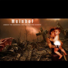 MEINHOF - Under The Burning Sky Of Future Events 10