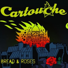 CARTOUCHE - Bread & Roses CD