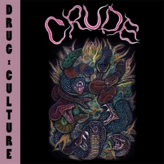 CRUDE - Drug Culture 12