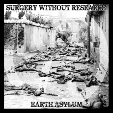 SURGERY WITHOUT RESEARCH - Earth Asylum LP (Col. Vinyl)