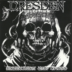 DRESDEN - Extinguish the Cross 7