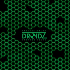 DROIDZ -Strange World Strange Years LP