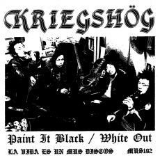 KRIEGSHÖG - Paint It Black/ White Out 7