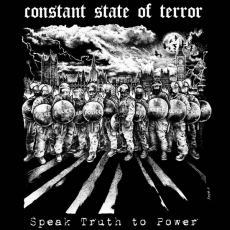 CONSTANT STATE OF TERROR - Speak Truth To Power LP