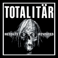 TOTALITÄR - Heydays Revisited EP