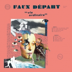 FAUX DEPART - Vie Ordinaire LP