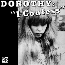DOROTHY - I Confess/Softness 7