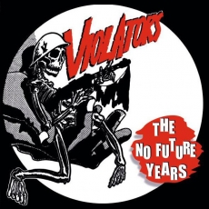 THE VIOLATORS - The No Future Years LP