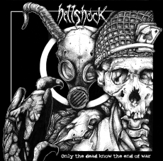 HELLSHOCK - Only the Dead Know The End Of War LP