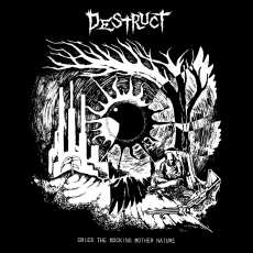 DESTRUCT – Cries The Mocking Mother Nature LP