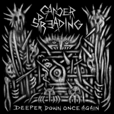 CANCER SPREADING - Deeper Down Once Again LP