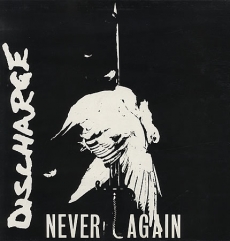 DISCHARGE - Never Again 7