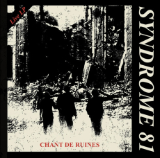 SYNDROME 81 - Chant De Ruines LP