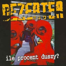 DEZERTER - Ile Procent Duszy? LPcol.