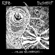 LIFE / DESTRUCT - 