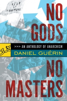 NO GODS NO MASTERS / Daniel Guerin • Editor