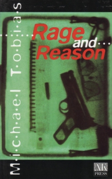 RAGE AND REASON / Michael Tobias