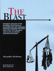 THE BLAST / Alexander Berkman • Editor