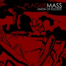 PLAGUE MASS - Union of Egoists LP