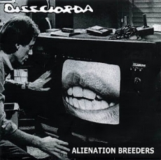 DISSCIORDA - Alienation Breeders LP