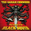 THE SARAH CONNORS - The Revenge Of The Black Squid LP