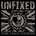UNFIXED - Punk Chaos Disorder LP