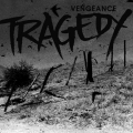 TRAGEDY - Vengeance LP