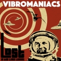 VIBROMANIACS - Lost In The Time Tunnel LP + Download